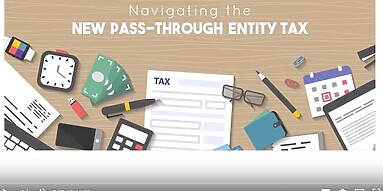 Video: Navigating the New Pass-Through Entity Tax