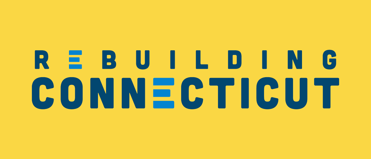 CBIA Launches 'Rebuilding Connecticut' Campaign