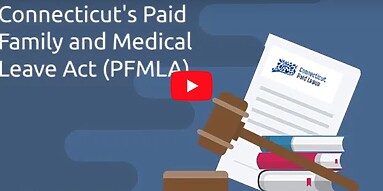 Video: CT's Paid Family and Medical Leave Act (PFMLA)
