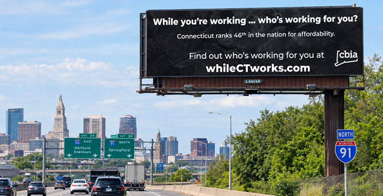CBIA Launches ‘Who’s Working for You?’ Affordability Campaign